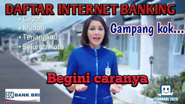 Cara Registrasi Internet Banking BRI