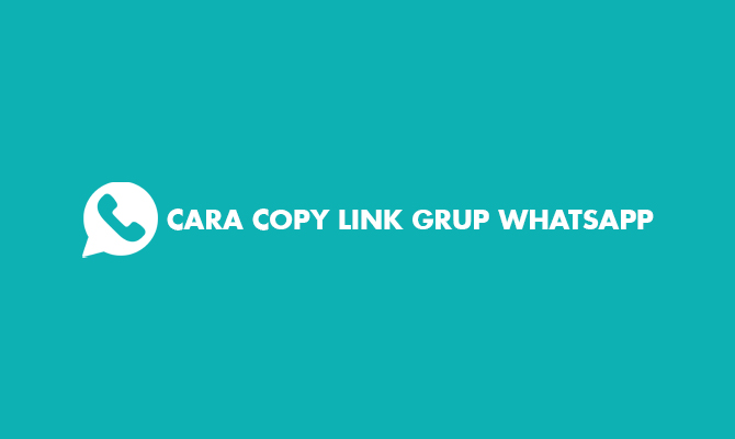 Cara Copy Link Grup WhatsApp dan Syaratnya yang Harus Diketahui