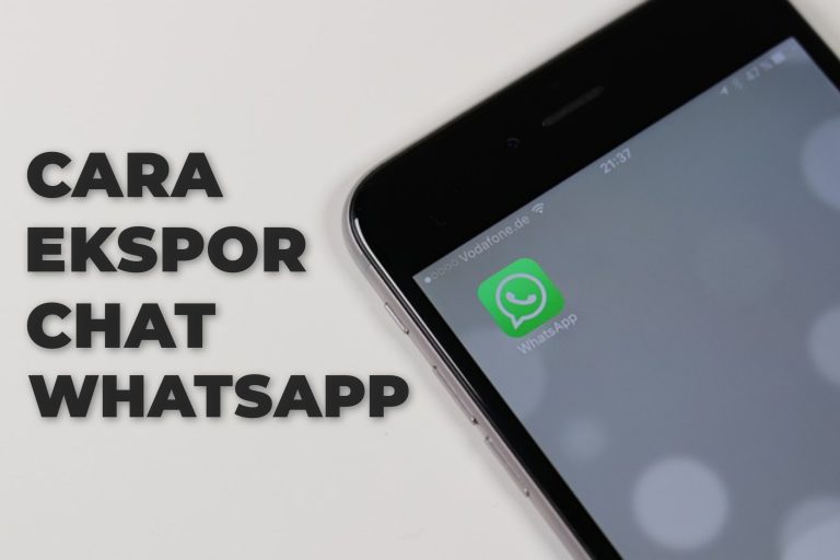 Cara Ekspor Chat Whatsapp Terlengkap dan Terupdate!!